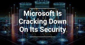 US Government Issues Most Specific M365 Security Guidelines Yet
